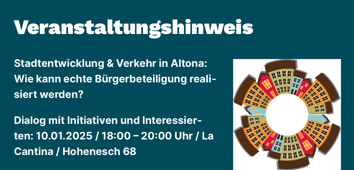 Du betrachtest gerade Veranstaltungshinweis: „Stadtentwicklung & Verkehr in Altona: Wie kann echte Bürgerbeteiligung realisiert werden?“